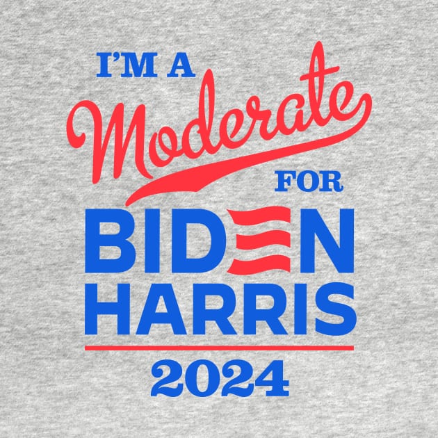 I'm a Moderate For Biden 2024 by MotiviTees